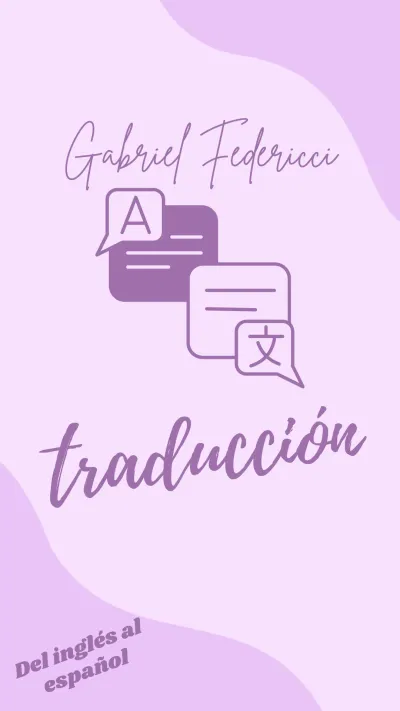 Yo haré traducciones del español al inglés por ti.